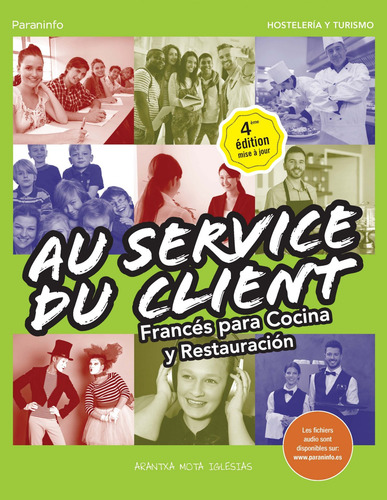 Au Service Du Client - Mota Iglesias, Arantxa