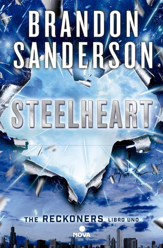 Steelheart - Reckoners 1 - Brandon Sanderson