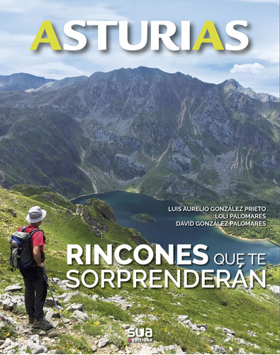 Asturias. Rincones Que Te Sorprenderan - Luis Aurelio Gon...