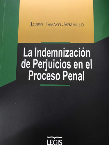 La Indemnización De Perjuicios En El Proceso Penal