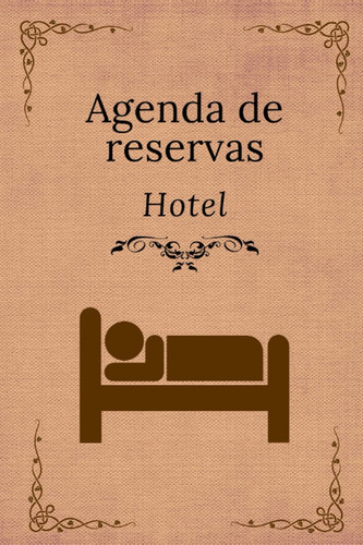 Libro: Agenda Reservas Hotel 2022 - Libro Reservas Hotel 202