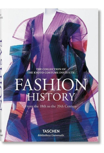 Libro: Historia De La Moda Desde El Siglo Xviii Al Siglo Xx.