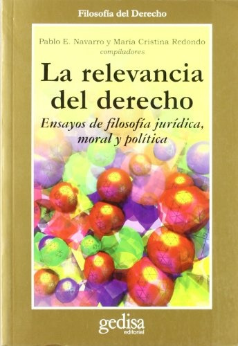 La Relevancia Del Derecho, Navarro, Ed. Gedisa
