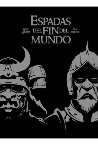 Libro Espadas Del Fin Del Mundo - Miranda, Angel