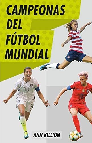 Libro: Campeonas Del Fútbol Mundial / Champions Of Womenøs S