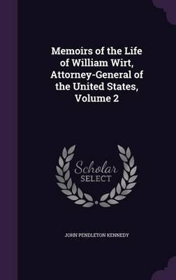 Libro Memoirs Of The Life Of William Wirt, Attorney-gener...