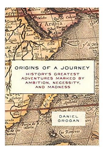 Origins Of A Journey, De Grogan, Daniel. Editorial Imp. Simon   Cider Mill Press, Tapa Dura En Español