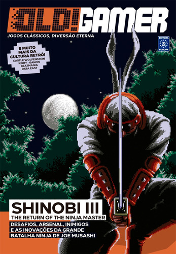 Bookzine OLD!Gamer - Volume 6: Shinobi III, de a Europa. Editora Europa Ltda., capa mole em português, 2021