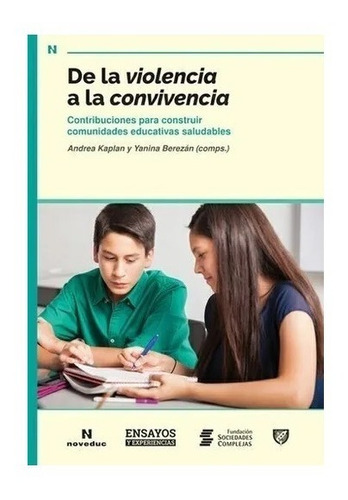 De La Violencia A La Convivencia - Noveduc