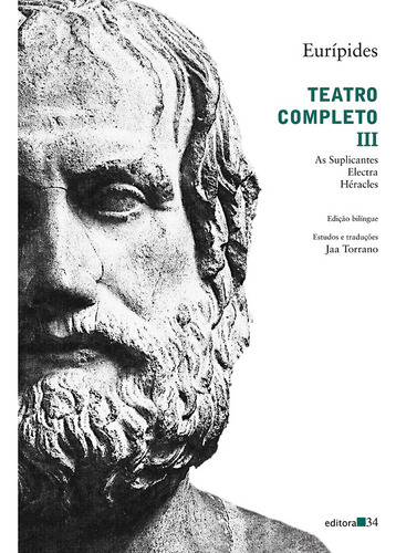 Livro: Teatro Completo Iii: As Suplicantes, Electra, Héracles - De Eurípides