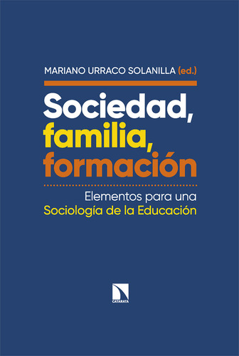 Libro Sociedad, Familia, Formacion - Urraco Solanilla, Ma...