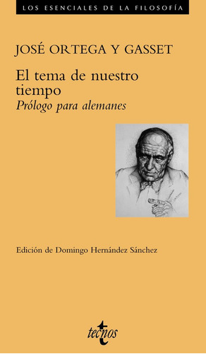 El Tema De Nuestro Tiempo., De Ortega Y Gasset, José. Editorial Tecnos, Tapa Blanda En Español