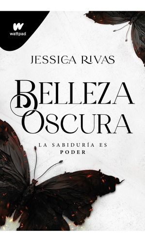 Belleza Oscura. Poder Y Oscuridad 1 - Jessica Rivas