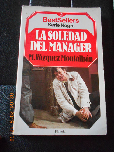 La Soledad Del Manager - Serie Negra - Planeta     