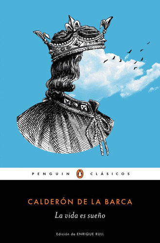 La Vida Es Sueño - Calderón De La Barca, Pedro  - *