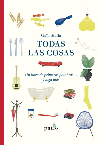 Todas Las Cosas - Un Libro De Primeras Palabras Y Algo Mas -