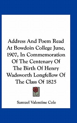 Libro Address And Poem Read At Bowdoin College June, 1907...