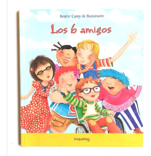 Los 6 Amigos - Beatriz Canny De Bustamante