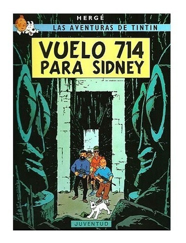 Vuelo 714 Para Sidney (tintin). Herge. Juventud