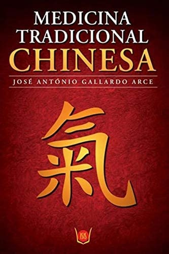 Libro Medicina Tradicional Chinesa De José Antonio Gallardo