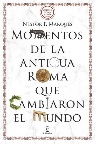 Libro: 50 Momentos De La Antigua Roma Que Cambiaron El Mu. N