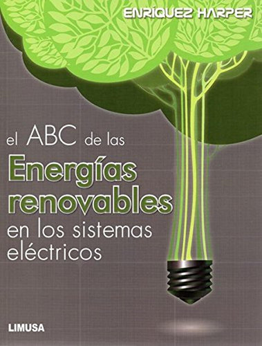 El Abc De Las Energias Renovables En Los Sistemas Electrico