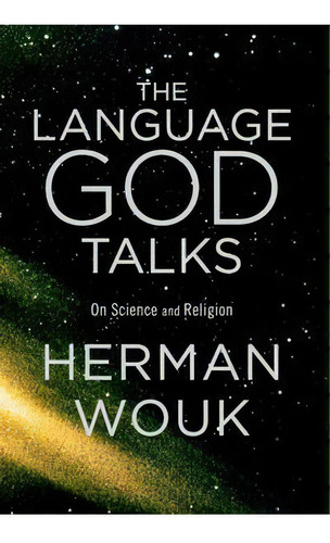 The Language God Talks, De Wouk Herman. Editorial Hachette Usa En Inglés
