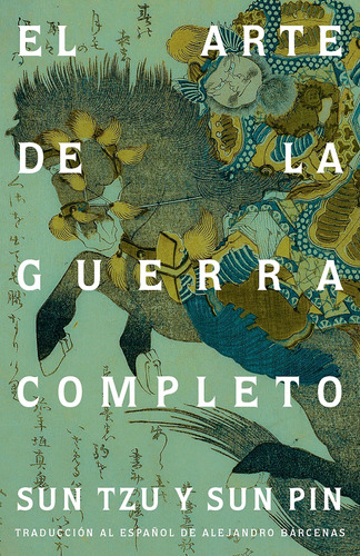 Libro: El Arte De La Guerra Completo The Art Of War (spanish