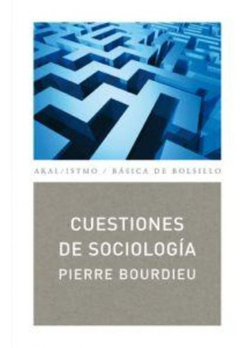 Cuestiones De Sociología, Bourdieu, Ed. Akal