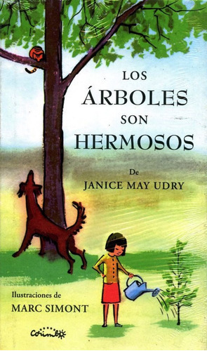 ARBOLES SON HERMOSOS, LOS - JANICE MAY UDARY, de JANICE MAY UDARY. Editorial CORIMBO en español