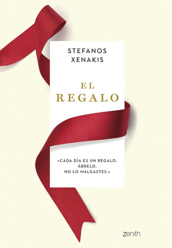 El regalo, de Xenakis, Stefanos. Serie Autoayuda Editorial Zenith México, tapa blanda en español, 2022