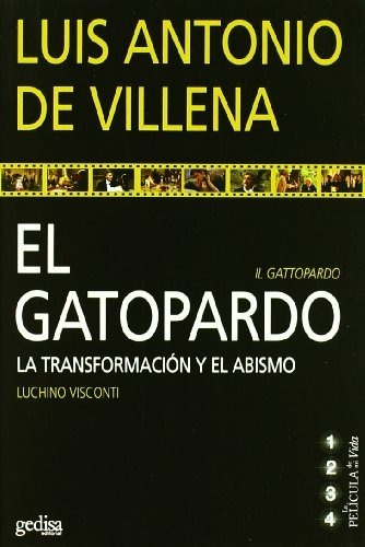 El Gatopardo: La Transformación Y El Abismo (la Película De 