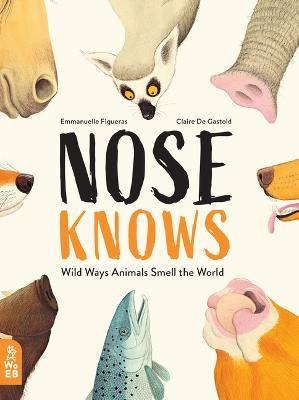 Libro Nose Knows : Wild Ways Animals Smell The World - Em...
