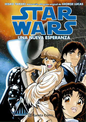 Star Wars Ep Iv Una Nueva Esperanza (manga): Star Wars Ep Iv Una Nueva Esperanza (manga), De Disney. Editorial Planeta Cómic, Tapa Blanda, Edición 1 En Español, 2022