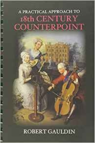 A Practical Approach To 18th Century Counterpoint, Revised E
