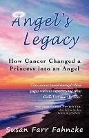 Libro Angel's Legacy : How Cancer Changed A Princess Into...