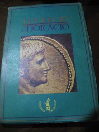 Lucrecio Y Horacio. Prof Luis V. Anastasia
