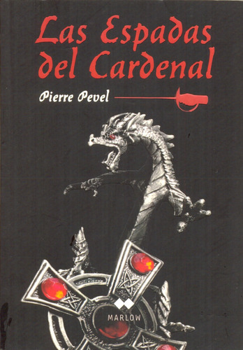 Las Espadas Del Cardenal - Pierre Pevel - Original