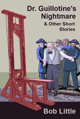 Libro Dr. Guillotine's Nightmare & Other Short Stories - ...