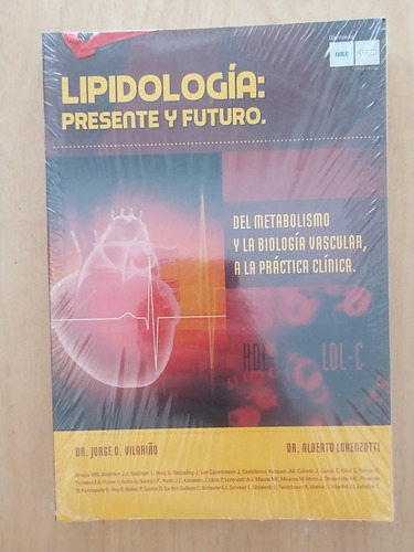 Lipidología: Presente Y Futuro - Vilariño Y Lorenzatti