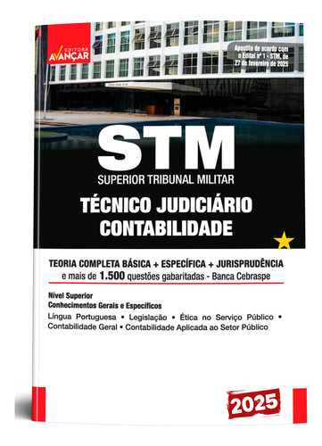 Apostila Concurso Técnico Judiciário - Área Apoio Especializado - Contabilidade Do Superior Tribunal Militar - Stm 2025 - Editora Avançar