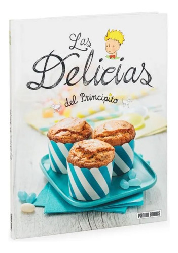 El Principito: Las Delicias Del Principito