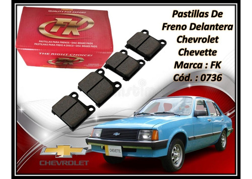 Pastillas De Freno Delantera Chevrolet Chevette 0736