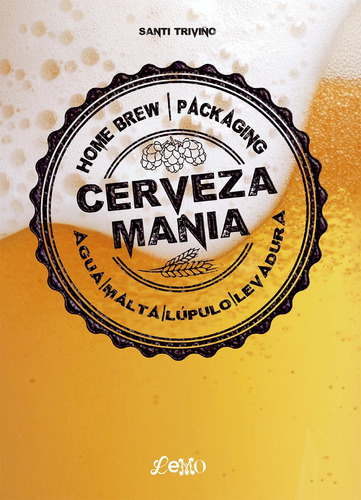 Cerveza Mania, de Trivino, Santi. Editora Paisagem Distribuidora de Livros Ltda., capa dura em español, 2014