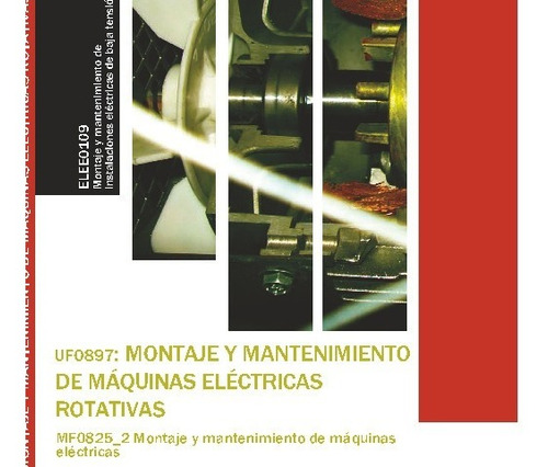 Uf0897 Montaje De Maquinas Electricas Rotativas - Estrade
