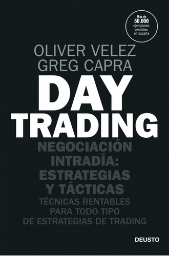 Day Trading Velez, Oliver/capra, Greg Deusto
