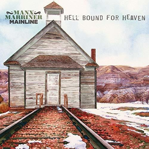 Cd Hell Bound For Heaven - Manx Marriner Mainline