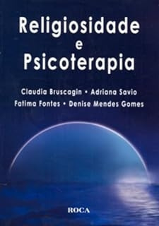 Livro Religiosidade E Psicoterapia - Bruscagin, Claudia [2008]
