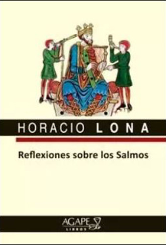 Libro - Reflexiones Sobre Los Salmos - Horacio Lona