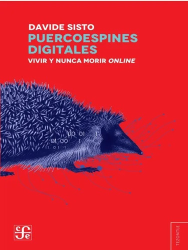 Puercoespines Digitales - Vivir Y Nunca Morir Online